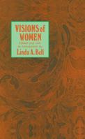 Visions of Women: Being a Fascinating Anthology with Analysis of Philosophers’ Views of Women from Ancient to Modern Times