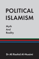 Political Islamism: Myth and Reality 1035836521 Book Cover