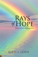 Rays of Hope: Poems of Faith and Inspiration 1499080441 Book Cover