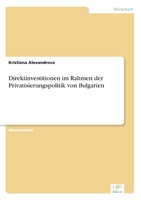 Direktinvestitionen Im Rahmen Der Privatisierungspolitik Von Bulgarien 3838677811 Book Cover