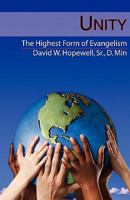 Unity: The Highest Form of Evangelism 0978605616 Book Cover