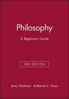 Philosophy: A Beginners Guide 063121321X Book Cover