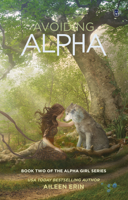 Avoiding Alpha (Alpha Girl 2) 1943858373 Book Cover