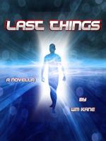 Last Things 0985732121 Book Cover