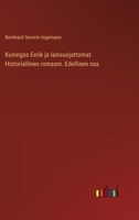 Kuningas Eerik ja lainsuojattomat: Historiallinen romaani. Edellinen osa (Finnish Edition) 3368914308 Book Cover