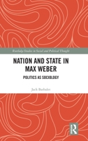 Nation and State in Max Weber 1032408928 Book Cover