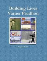 Building Lives Varner Prudhon 1304623653 Book Cover