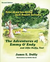 The Adventures of Emmy and Endy and Alfie Duffy, Too! 1936343142 Book Cover
