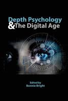 Depth Psychology and the Digital Age 0997955007 Book Cover