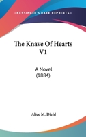 The Knave Of Hearts V1: A Novel 1165605376 Book Cover