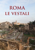 Roma Le Vestali 1326206389 Book Cover