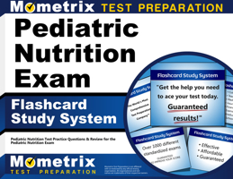 Pediatric Nutrition Exam Flashcard Study System: Pediatric Nutrition Test Practice Questions & Review for the Pediatric Nutrition Exam 1610725018 Book Cover