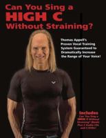 Can You Sing High C Without Straining? 4th Edition 0963233971 Book Cover