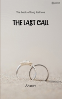 THE LAST CALL: The book of long lost love 9356672652 Book Cover