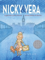 Nicky & Vera: A Quiet Hero of the Holocaust and the Children He Rescued 1324015748 Book Cover