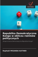 Republika Demokratyczna Konga w obliczu rezimów politycznych (Polish Edition) 6202334304 Book Cover