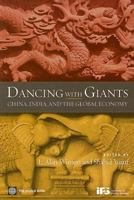 Dancing With Giants: China, India, And the Global Economy 0821367498 Book Cover