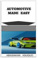 Automotive Made Easy B0G52NDFQM Book Cover