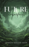 Future Imperfect B0GF1VKTZM Book Cover
