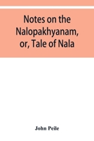 Notes on the Nalopa?khya?nam, or, Tale of Nala 935395035X Book Cover