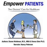 Empower Patients: Two Doctor's Cure for Healthcare B0FPQ5R31D Book Cover