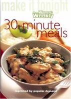 Thirty Minute Meals ("Australian Women's Weekly" Home Library) 1863962077 Book Cover