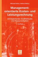 Managementorientierte Kosten- und Leistungsrechnung. mit begleitender Großfallstudie und Klausuraufgaben (Teubner Studienbücher) 383510084X Book Cover