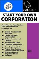 Start Your Own Corporation 1411684680 Book Cover