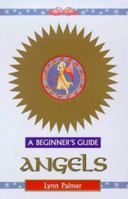 Angels: A Beginner's Guide 0340737719 Book Cover