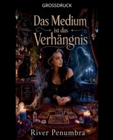 Das Medium ist das Verhängnis (Paranormaler Wohlfühlkrimi) (German Edition) B0H6GVG2NQ Book Cover