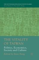 The Vitality of Taiwan: Politics, Economics, Society and Culture 1137009896 Book Cover