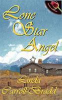 Lone Star Angel 1601541791 Book Cover