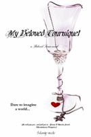 My Beloved Tourniquet (Beloved Series, #1) 0985907568 Book Cover