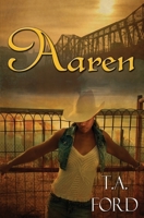 Aaren: Small Town Romance 1439270953 Book Cover