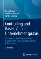 Controlling Und Basel IV in Der Unternehmenspraxis: Strategien Zur Bew�ltigung Erh�hter Regulatorischer Sowie Bonit�tsbezogener Anforderungen 365831351X Book Cover