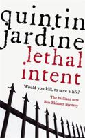 Lethal Intent: A Bob Skinner Crime Novel (A Bob Skinner Mystery Series) 0755304071 Book Cover