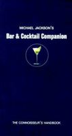 Michael Jackson's Bar And Cocktail Companion 0762419660 Book Cover