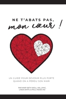 Ne t'abats pas, mon coeur! 1736216929 Book Cover