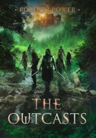 The Outcasts: Book Three of the Spark City Cycle 1838276564 Book Cover