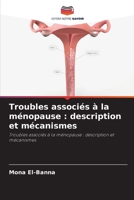 Troubles associés à la ménopause : description et mécanismes: Troubles associés à la ménopause : description et mécanismes (French Edition) 6208802105 Book Cover