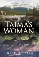 Taima's Woman 1469735709 Book Cover