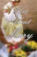 What about Mary 1523637153 Book Cover