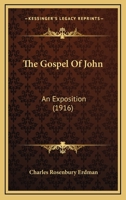 The Gospel of John: An Exposition 0664247121 Book Cover