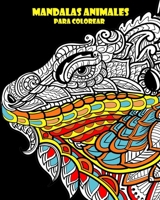 mandalas animales para colorear: mandala animales adultos ,talla grande ,diseños únicos,mandalas de animales para colorear,mandalas faciles B087R9NHTZ Book Cover