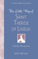 The Little Way of Saint Therese of Lisieux: Readings for Prayer and Meditation (Liguori Classic) 0764801996 Book Cover