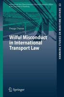 Wilful Misconduct in International Transport Law 3642215084 Book Cover