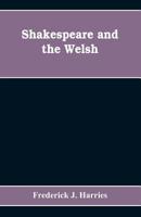 Shakespeare And The Welsh 1444608940 Book Cover
