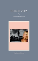 Dolce Vita: Liebe mit Hindernissen 3756275965 Book Cover