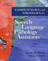 Competencies and Strategies for Speech-Language Pathologist Assistants 0769302483 Book Cover