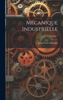 Mécanique Industrielle; Volume 1 1021394475 Book Cover